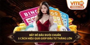 Bắt Đề Đầu Đuôi Chuẩn – 5 Cách Hiệu Quả Giúp Nhà Đầu Tư Thắng Lớn